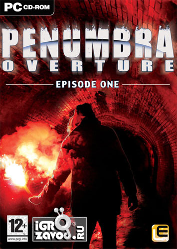 Penumbra: Overture / Пенумбра (Полутень): Вступление (Увертюра) Penumbra: Overture / Пенумбра (Полутень): Вступление (Увертюра)