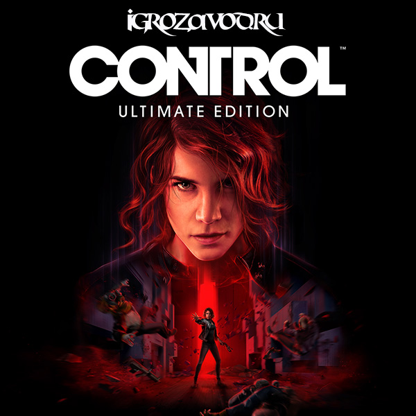 Control: Ultimate Edition / Контроль: Ультимативное издание