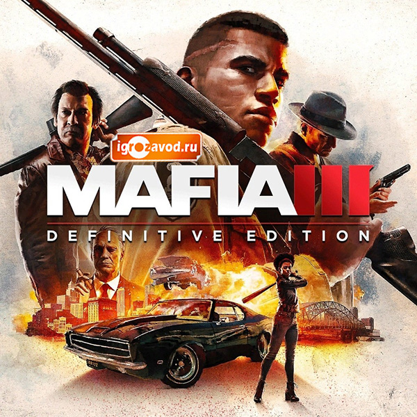 Mafia III: Definitive Edition / Мафия 3: Конечное издание