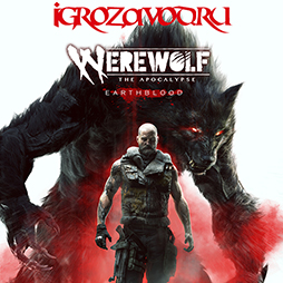 Werewolf: The Apocalypse — Earthblood / Оборотень: Апокалипсис — Земная кровь