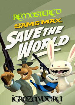 Sam & Max Save the World: Remastered / Сэм и Макс спасают мир: Ремастеринг