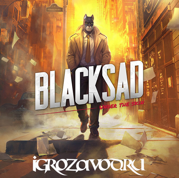 Blacksad: Under the Skin / Блэксэд (Блэксад): Под шкурой