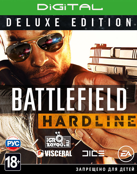 Battlefield Hardline — Digital Deluxe Edition / Поле битвы: Без компромиссов — Цифровое подарочное издание