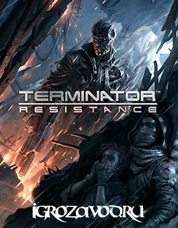 Terminator: Resistance / Терминатор: Сопротивление