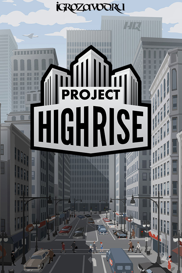 Project Highrise / Проект «Высотка»