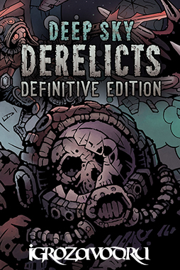 Deep Sky Derelicts: Definitive Edition / Глубинные небеса. Изгои: Окончательное издание